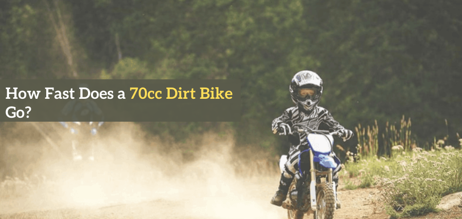 How Fast Does a 70cc Dirt Bike Go