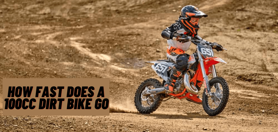 How Fast Does A 100cc Dirt Bike Go