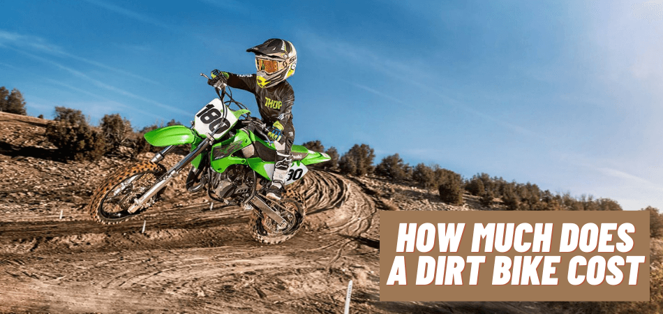 How Much Does a Dirt Bike Cost